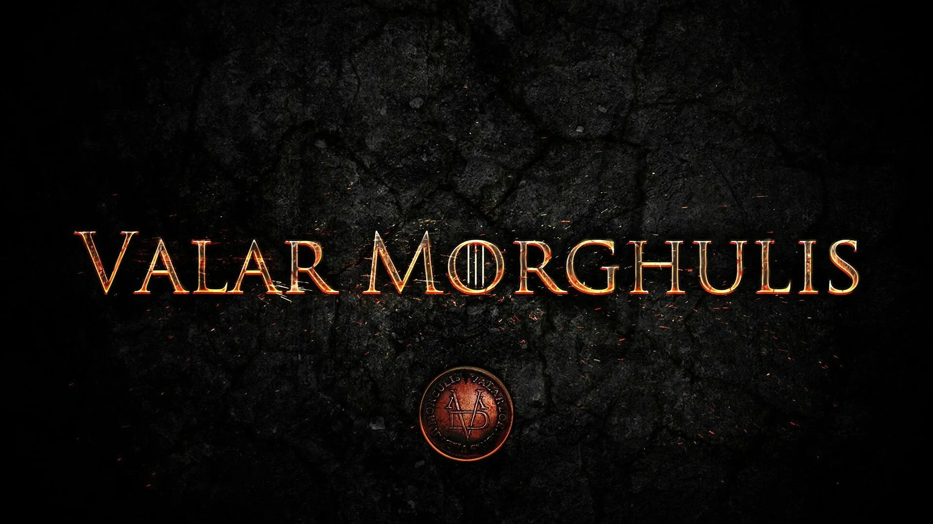 Valar Morgulis