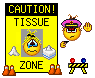 caution tissue zone