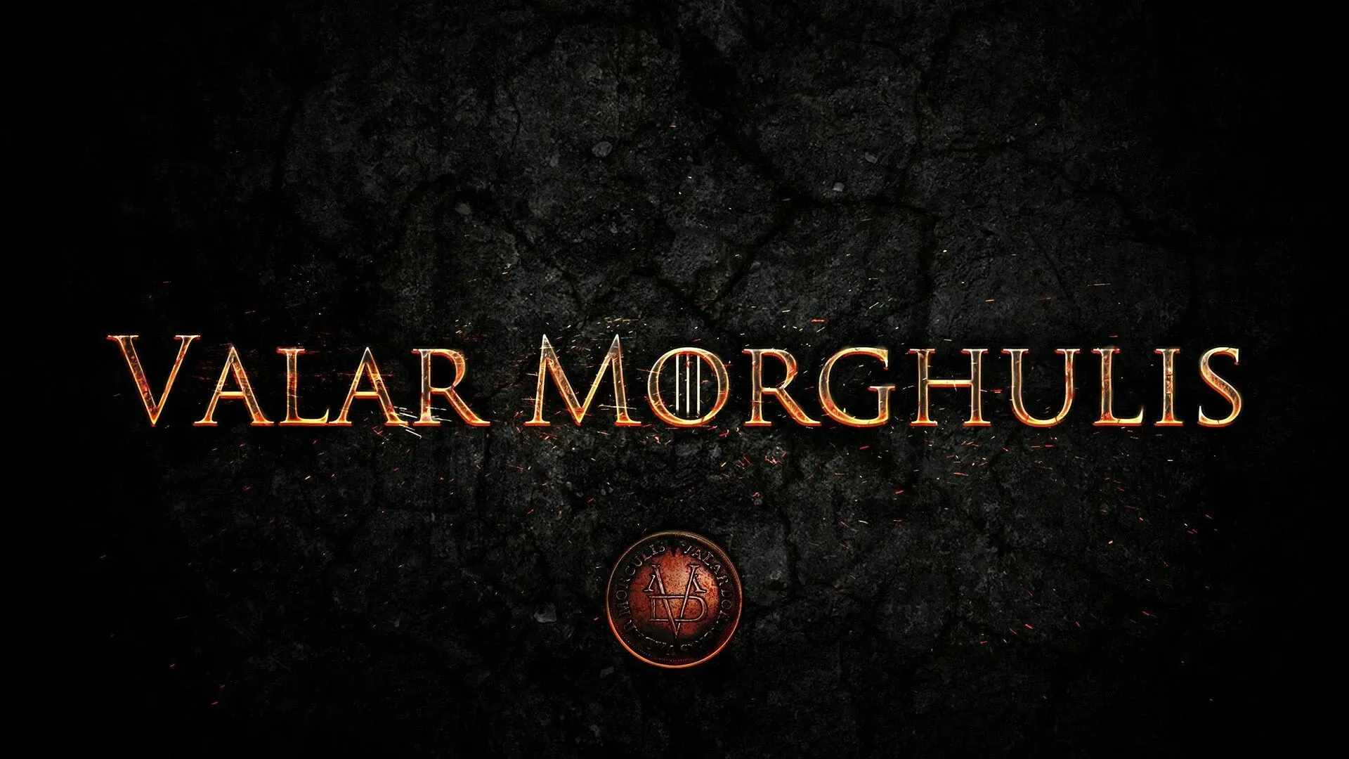 Valar Morgulis